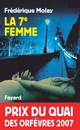 La 7e femme - Frédérique Molay