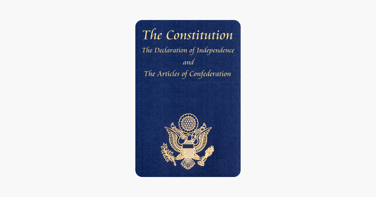 The U.S. Constitution with The Declaration of Independence and The Articles of Confederation - The Founding Fathers The U.S. Constitution with The Declaration of Independence and The Articles of Confederation - The Founding Fathers