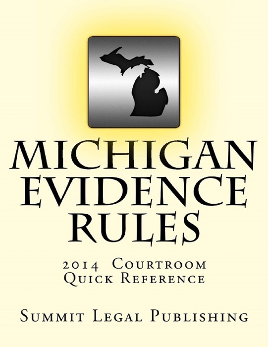 Michigan Evidence Rules 2014