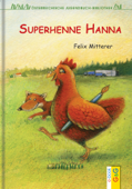 Superhenne Hanna - Felix Mitterer