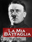 La mia battaglia - Adolf Hitler
