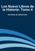 Los Nueve Libros de la Historia: Tomo 4 - Herodoto de Halicarnaso
