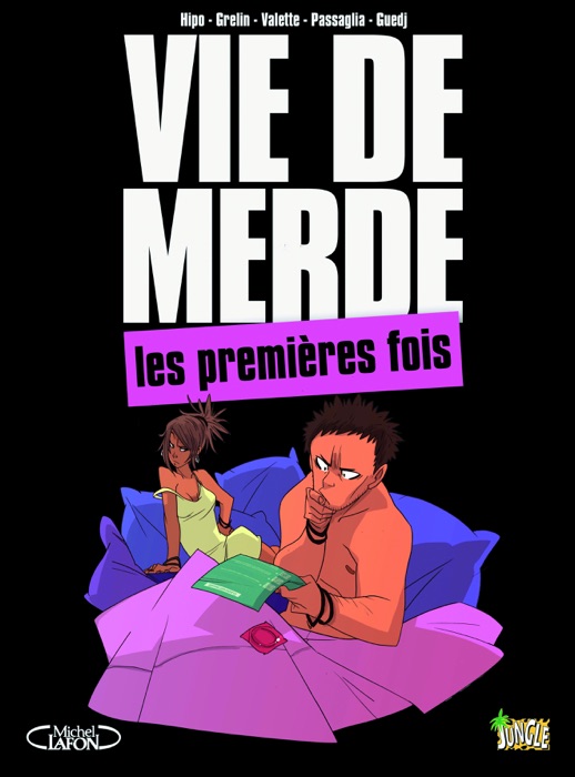 Vie de m***e - Tome 1- Les premières fois