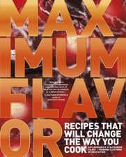 Maximum Flavor - Aki Kamozawa &amp; H. Alexander Talbot Cover Art