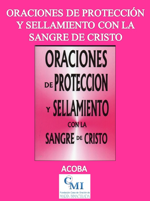 Oraciones de protección y sellamiento con la Sangre de Cristo