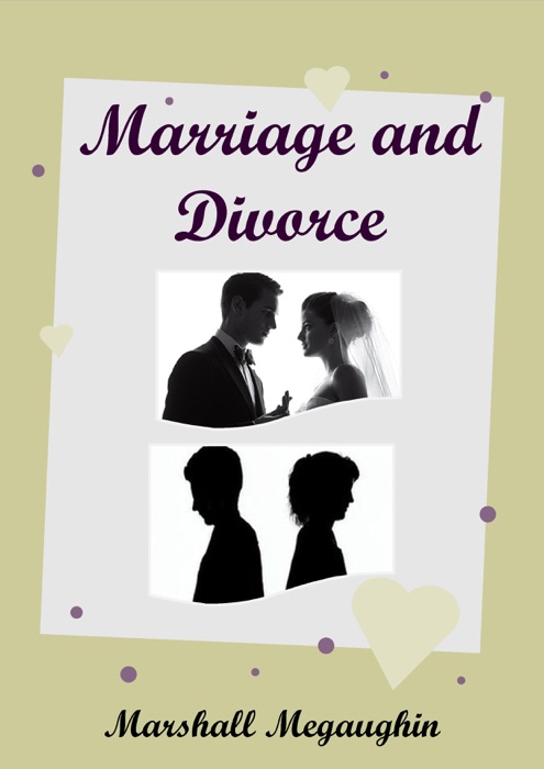 Marriage and Divorce