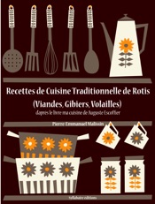 Recettes de cuisine traditionnelle de rôtis (Viandes, Gibiers, Volailles)