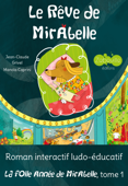 Le rêve de Mirabelle - Jean-Claude Grivel, Manola Caprini & Zabouille éditions