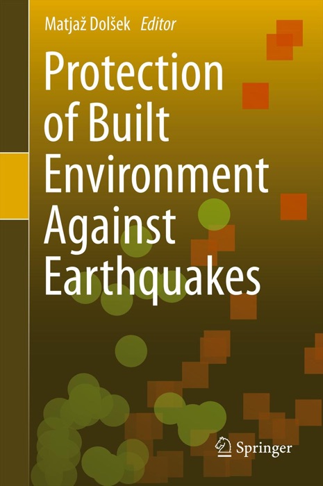 Protection of Built Environment Against Earthquakes