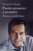 Puedo prometer y prometo - Fernando Ónega