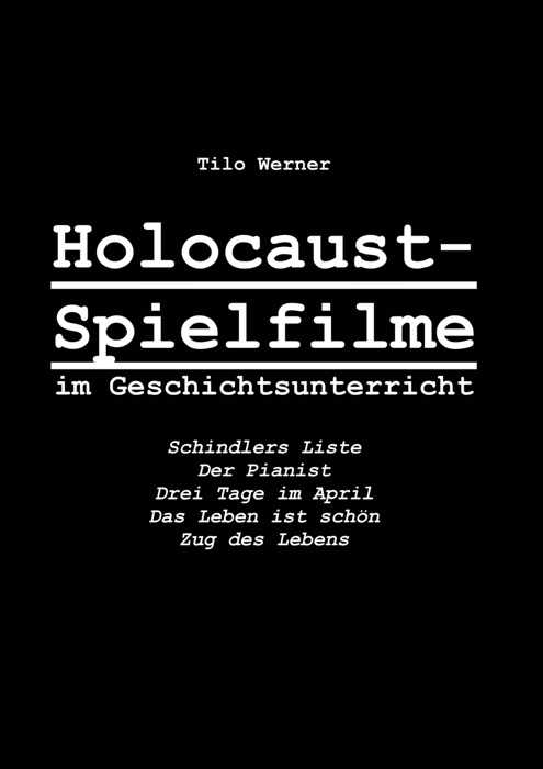 Holocaust-Spielfilme im Geschichtsunterricht