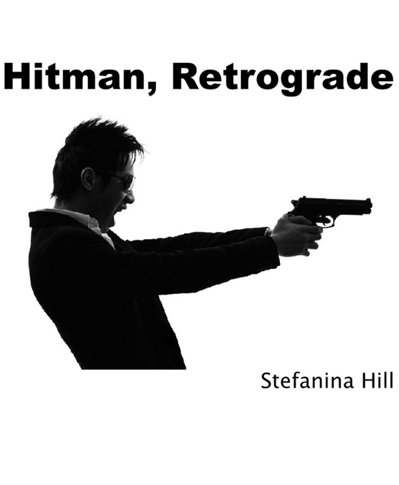 Hitman, Retrograde.
