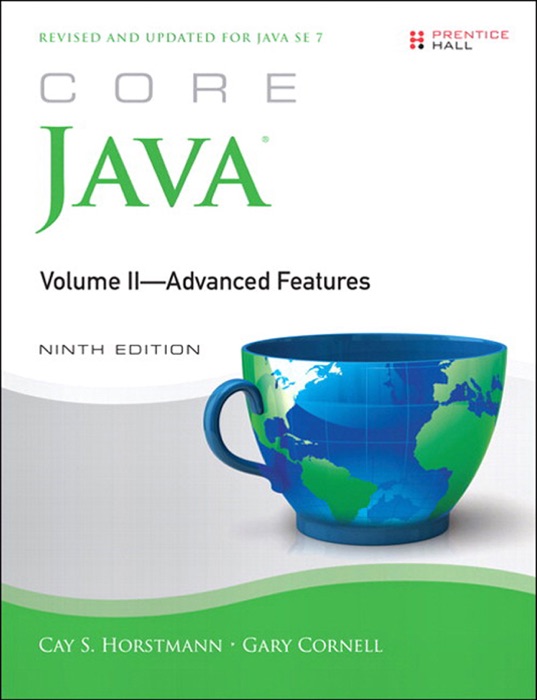 Core Java, Volume II--Advanced Features, 9/e