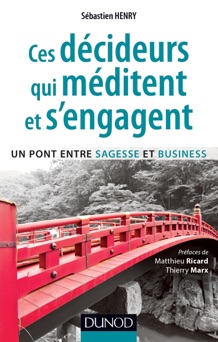 Ces décideurs qui méditent et s'engagent - Sébastien Henry