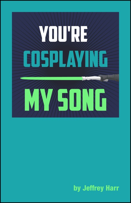 You're Cosplaying My Song
