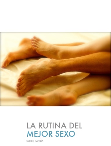 La Rutina del mejor sexo