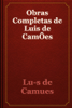 Obras Completas de Luis de CamÕes - Lu-s de Camues