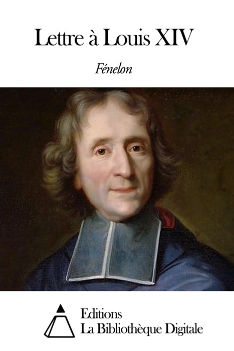 Lettre à Louis XIV