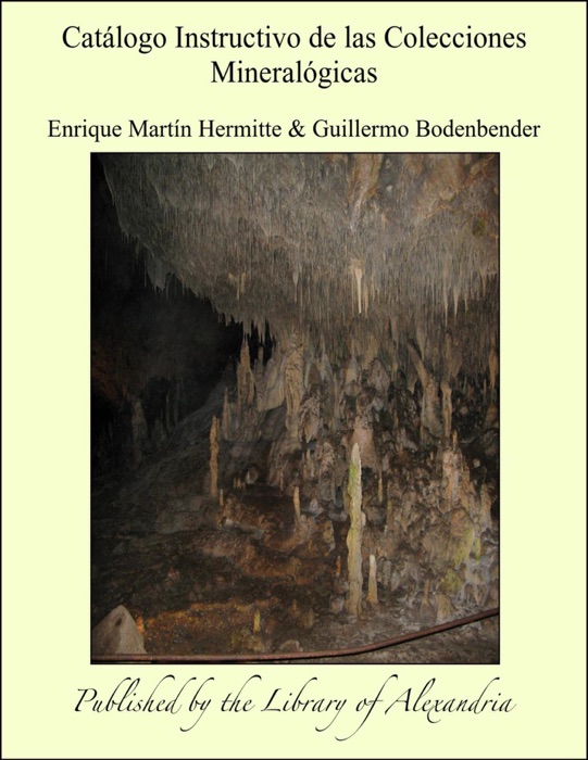 Catálogo Instructivo de las Colecciones Mineralógicas