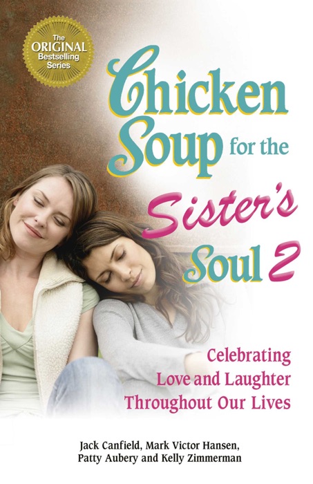 Chicken Soup for the Sister's Soul 2