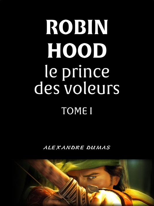 Robin Hood le prince des voleurs