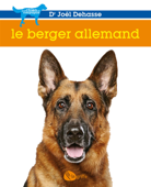 Le berger allemand - Joël Dehasse