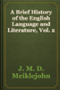 A Brief History of the English Language and Literature, Vol. 2 - J. M. D. Meiklejohn