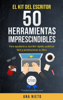 El Kit del escritor: 50 herramientas imprescindibles - Ana Nieto