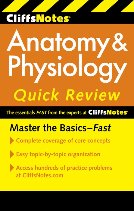 CliffsNotes Anatomy & Physiology Quick Review, 2nd Edition