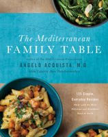 Angelo Acquista MD & Laurie Anne Vandermolen - The Mediterranean Family Table artwork