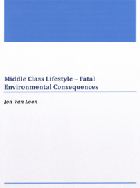Middle Class Lifestyle: Fatal Environmental Consequences