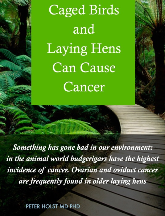 Caged Birds and Laying Hens Can Cause Cancer