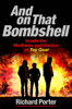 And On That Bombshell - Richard Porter
