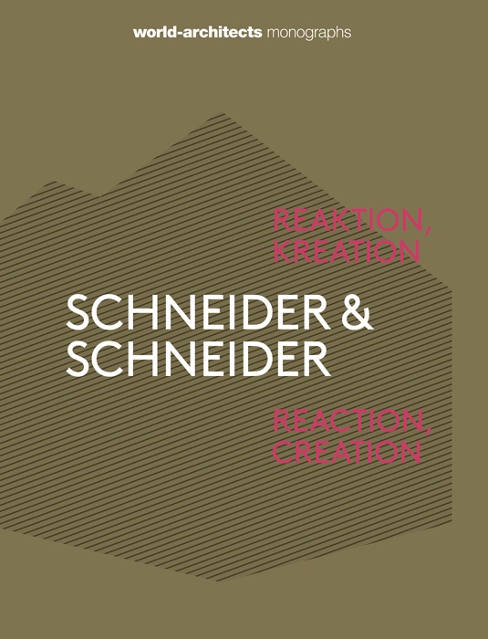 Schneider & Schneider. Reaction, Creation