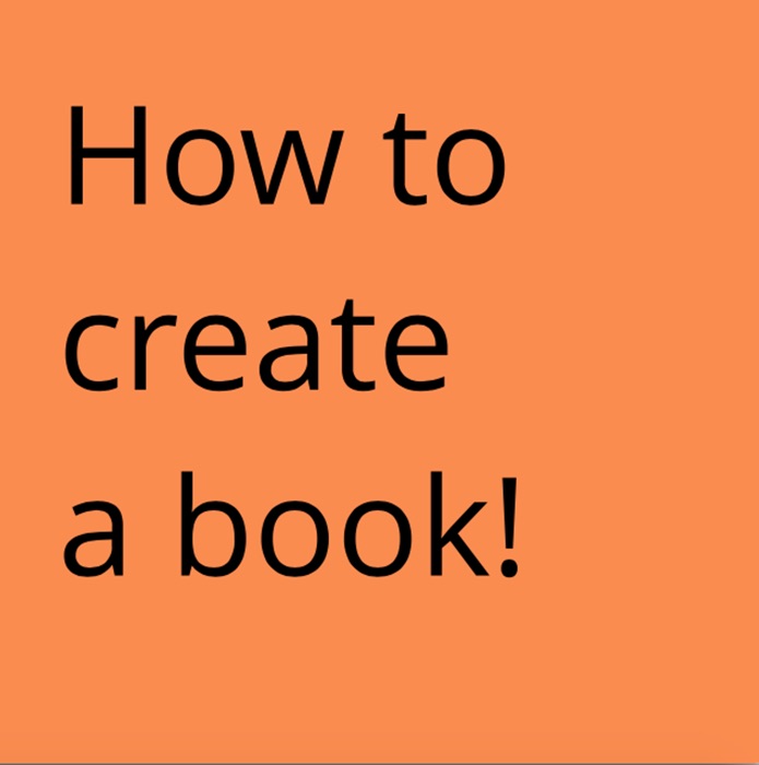 How to Create a Book!