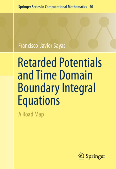 Retarded Potentials and Time Domain Boundary Integral Equations