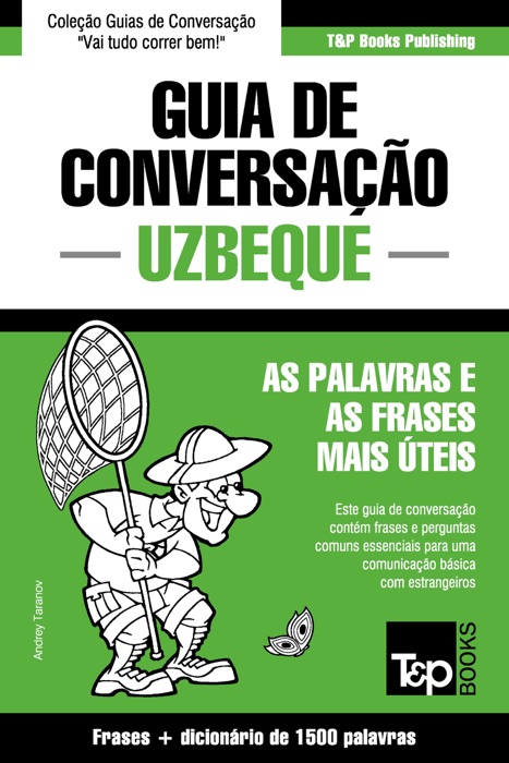 Guia de Conversação Português-Uzbeque e dicionário conciso 1500 palavras