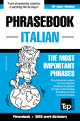 Phrasebook Italian: The Most Important Phrases - Phrasebook + 3000-Word Dictionary - Andrey Taranov