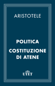 Politica e Costituzione di Atene - Aristotele