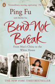 Bend, Not Break - Ping Fu