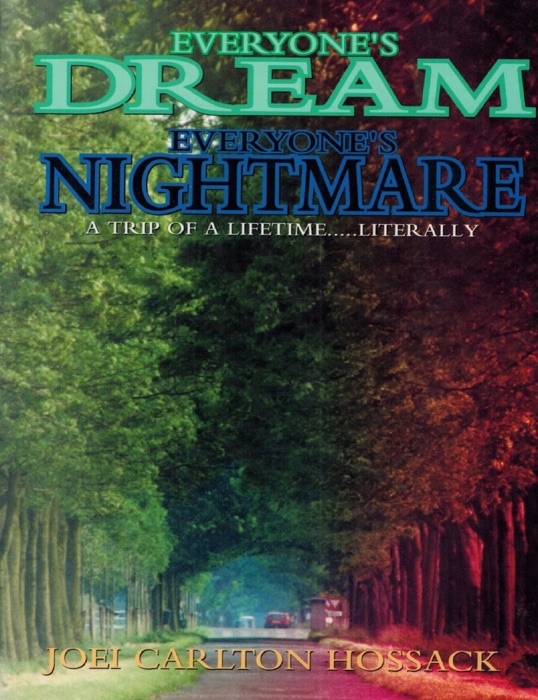 Everyone's Dream Everyone's Nightmare