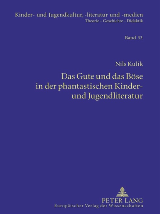 Das Gute und das Böse in der phantastischen Kinder- und Jugendliteratur