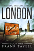 Surviving the Evacuation, Book 1: London - Frank Tayell