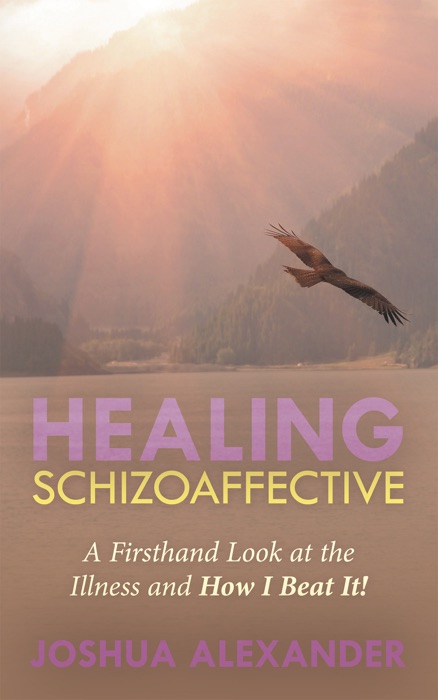 Healing Schizoaffective