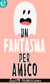 Un fantasma per amico (eLit)