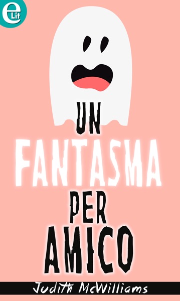Un fantasma per amico (eLit)
