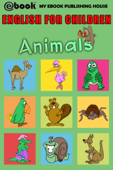 English for Children: Animals - My Ebook Publishing House