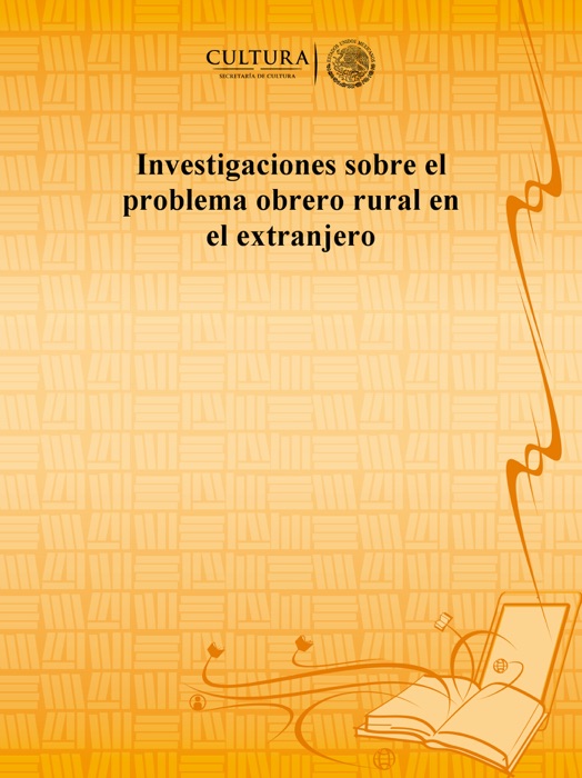 Investigaciones sobre el problema obrero rural en el extranjero