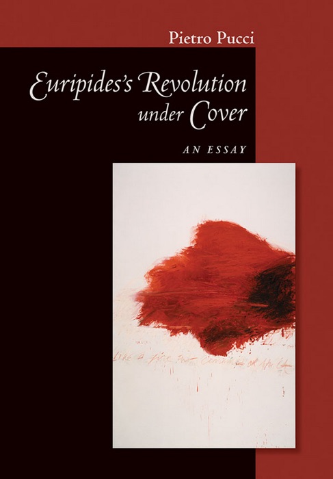 Euripides’ Revolution under Cover