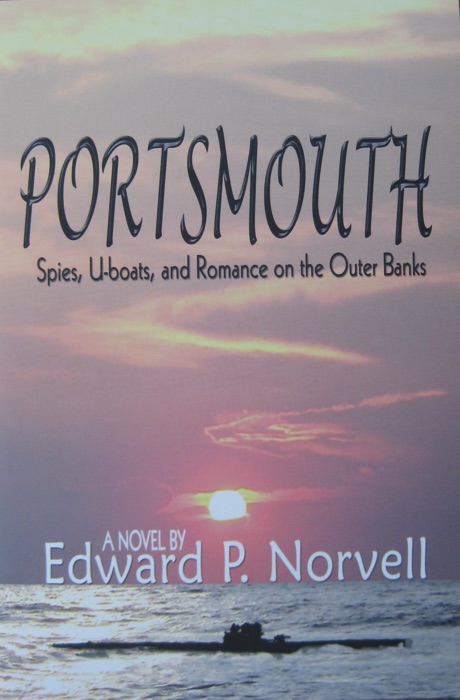 Portsmouth, Spies, U-Boats, and Romance on the Outer Banks